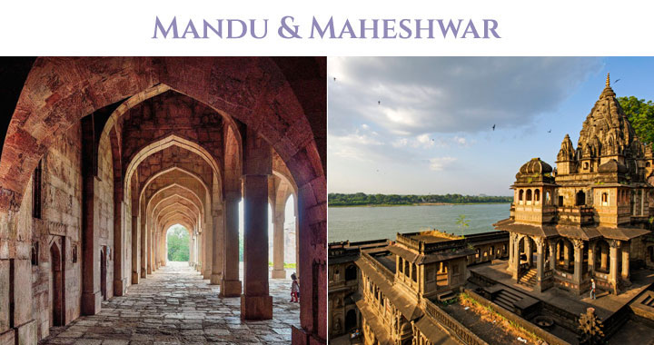 Mandu and Maheshwar