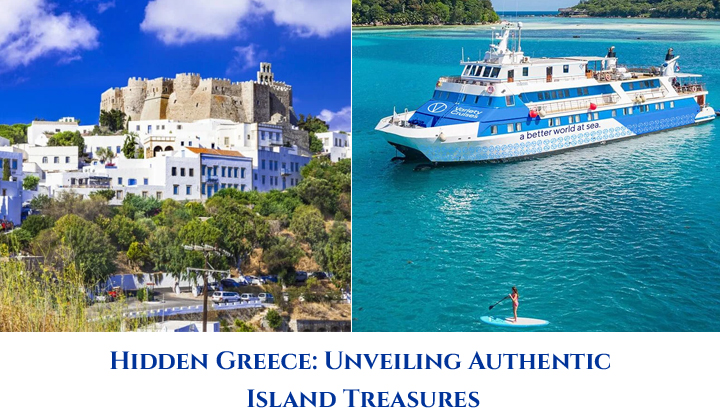 Hidden Greece: Unveiling Authentic Island Treasures